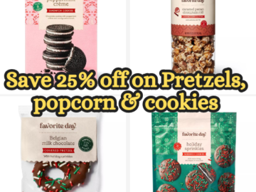 Today Only! Save 25% off on Pretzels, popcorn & cookies from $1