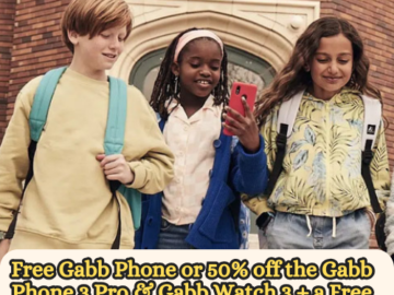 Free Gabb Phone or 50% off the Gabb Phone 3 Pro & Gabb Watch 3 + a Free month of service with code!