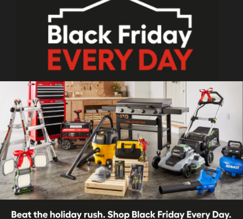 Why wait? Shop Black Friday Deals Every Day at Lowe’s