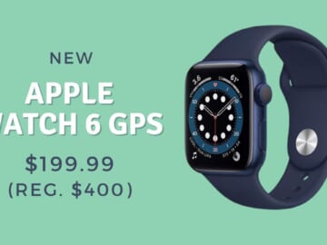 New Apple Watch Series 6 (GPS) $200 (reg. $400)