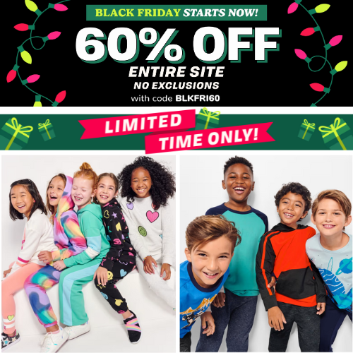 The Children’s Place Black Friday Starts Now! Take 60% Off Sitewide with code BLKFRI60