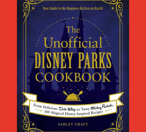 The Unofficial Disney Parks Cookbook $11.99 (Reg. $22)