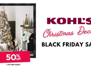 Kohl’s | 50% Off Christmas Decor + 15% Off Code