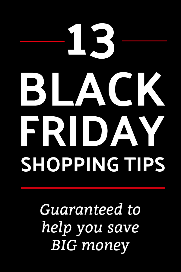 13 Black Friday Strategic Shopping Tips (guaranteed to save you money)