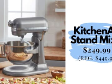 KitchenAid Bowl-Lift Stand Mixer Just $249.99 (Reg. $449)