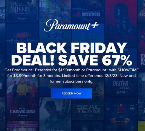 BLACK FRIDAY DEAL! SAVE 67% Get Paramount+ Essential for $1.99/month or Paramount+ with SHOWTIME for $3.99/month for 3 months – thru 12/3!