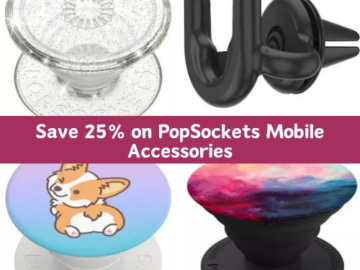 Today Only! Save 25% on PopSockets Mobile Accessories from $6.74 (Reg. $8.99+)