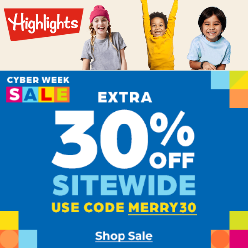 Highlights For Children has 30% off Sitewide + Free Shipping with code – ends 12/5!