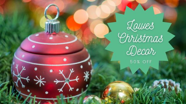 Lowe’s Deal | Up to 50% off Holiday Decor