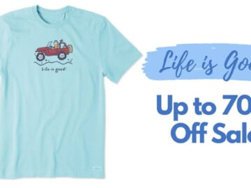 Life is Good Sale | Tees Starting at $9.99 Shipped & More