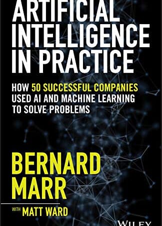 "Artificial Intelligence in Practice: How 50 Successful Companies Used AI" eBook: Free