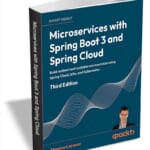 "Microservices with Spring Boot 3 and Spring Cloud, Third Edition" eBook for free