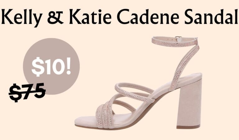 $10 Kelly & Katie Cadene Sandals!