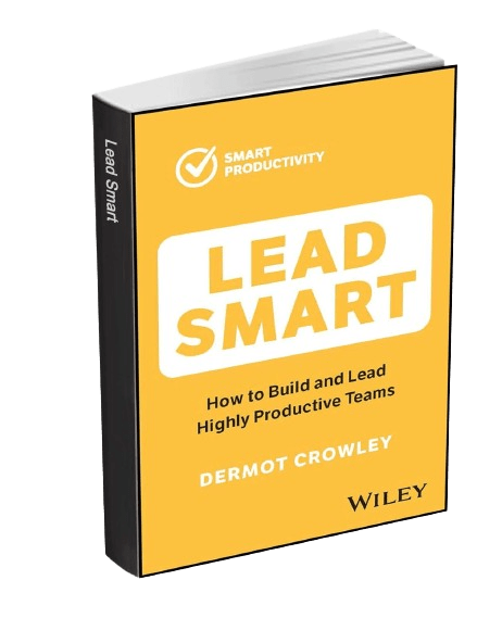 Lead Smart: How to Build and Lead Highly Productive Teams eBook: Free