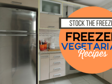 Stock the Freezer: Freezer Vegetarian Recipes (with Shopping List)